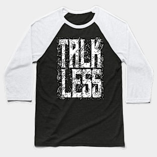 Talkless Baseball T-Shirt